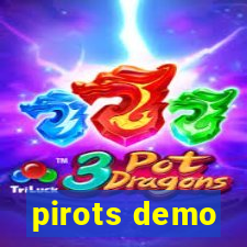 pirots demo